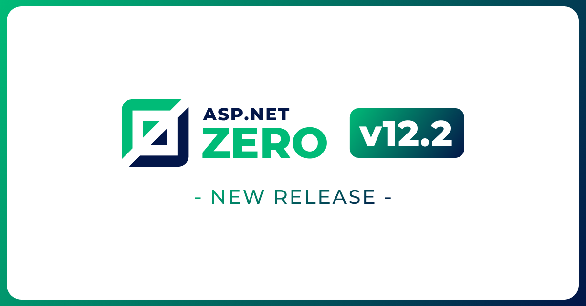 Introducing ASP.NET Zero v.12.2